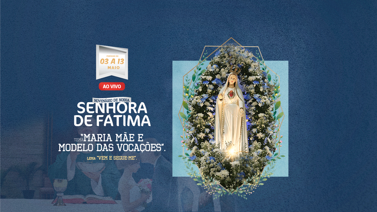 Leia mais sobre o artigo Novenário de Nossa Senhora de Fátima vem chegando