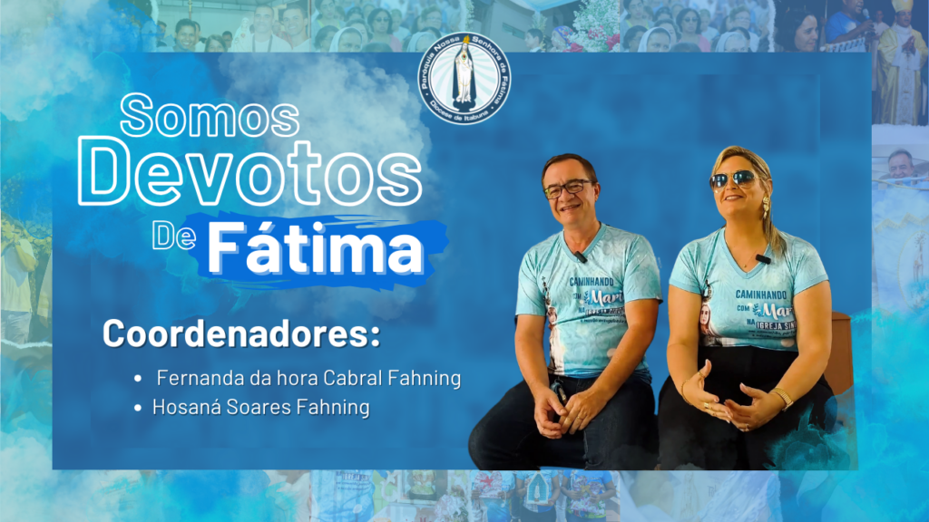 História do Novenário de 2022 na Visão dos Coordenadores Fernanda da Hora Cabral Fahning e Hosaná Soares Fahning